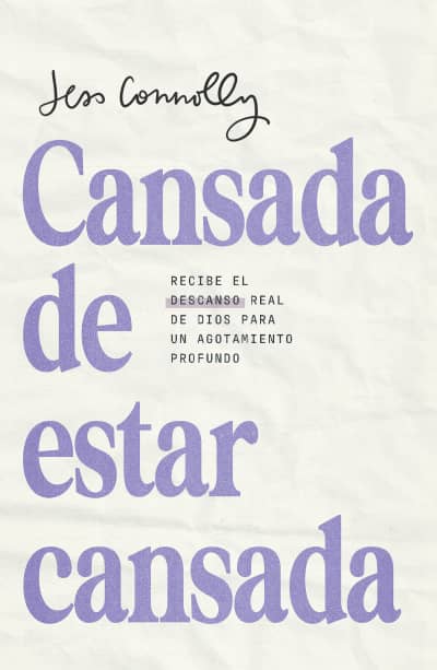 Cansada de estar cansada / Tired of Being Tired by Jess Connolly