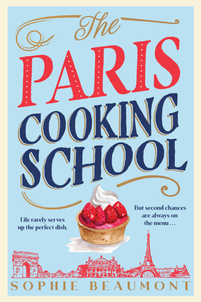 The Paris Cooking School by Sophie Beaumont