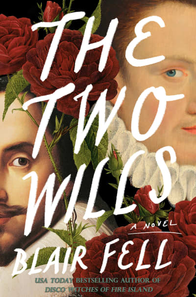 The Two Wills by Blair Fell