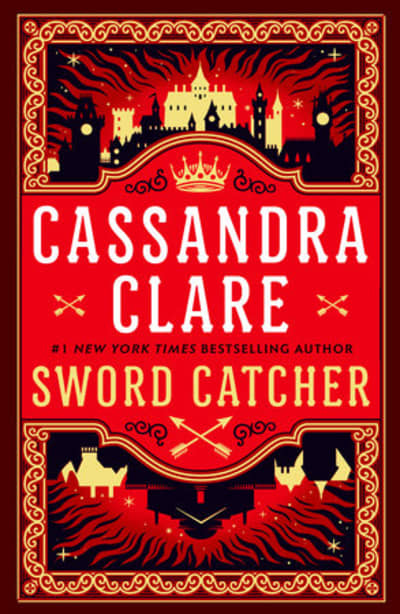 Sword Catcher by Cassandra Clare