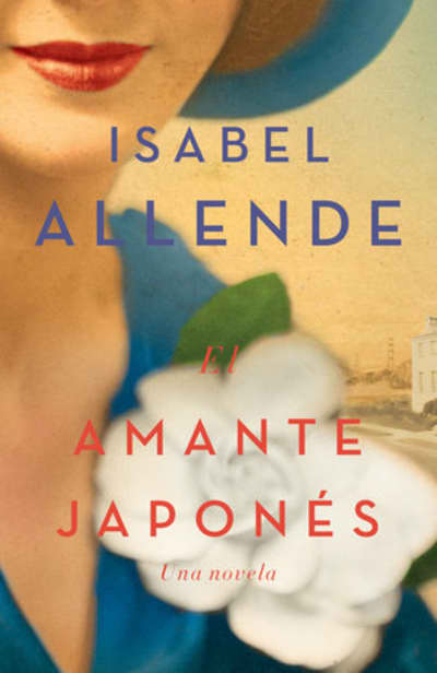 El amante japonés by Isabel Allende