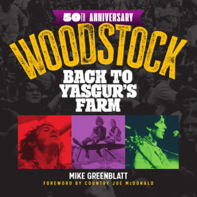 Woodstock Back to Yasgur&#039;s Farm