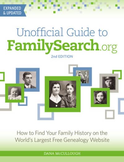 Cover for Unofficial Guide to FamilySearch.org by Dana McCullough
