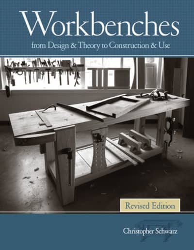 Work Benches from Design &amp; Theory to Construction &amp; Use