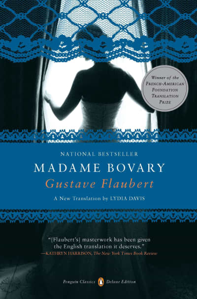 Madame Bovary by Gustave Flaubert, Lydia Davis, Lydia Davis, Lydia Davis