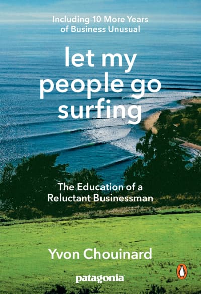 Let My People Go Surfing by Yvon Chouinard, Naomi Klein
