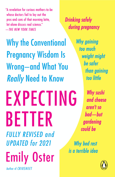 Expecting Better by Emily Oster