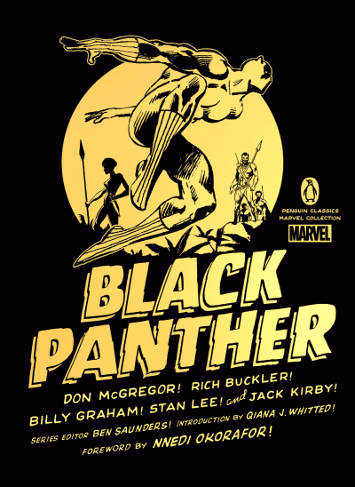 Black Panther by Don McGregor, Rich Buckler, Billy Graham, Stan Lee, Jack Kirby, Nnedi Okorafor, Qiana J. Whitted, Ben Saunders