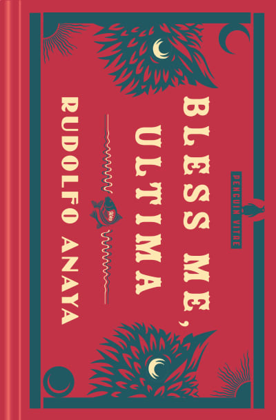 Bless Me, Ultima by Rudolfo Anaya, Erika L. Sánchez, Rudolfo Anaya