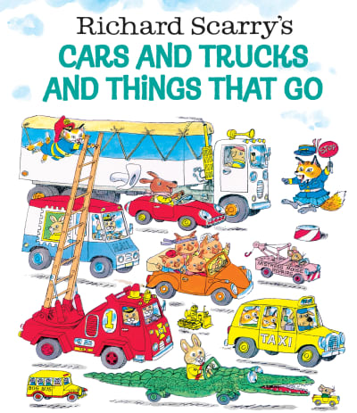 Richard Scarry&#039;s Cars and Trucks and Things That Go by Richard Scarry