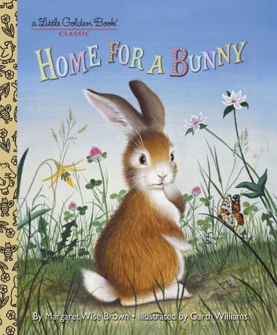 Home for a Bunny by Margaret Wise Brown, Garth Williams