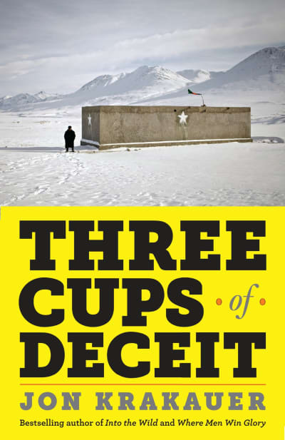 Three Cups of Deceit by Jon Krakauer