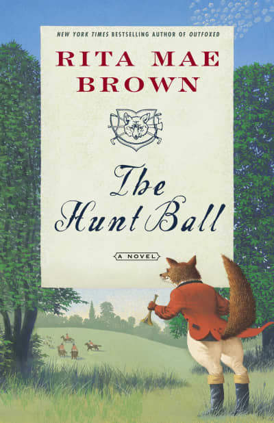 The Hunt Ball by Rita Mae Brown