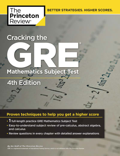 Cracking the GRE Mathematics Subject Test, 4th Edition by The Princeton Review