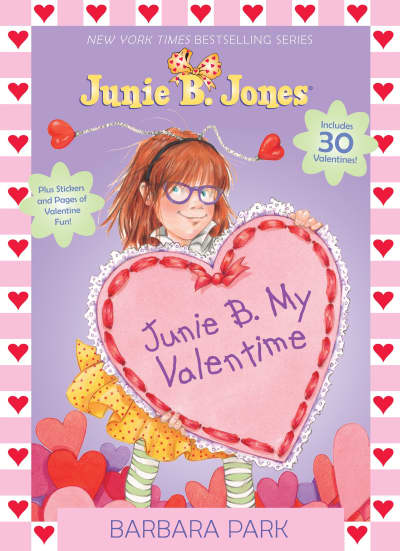 Junie B. My Valentime by Barbara Park, Denise Brunkus