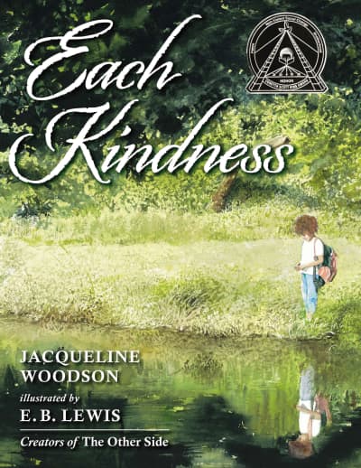 Each Kindness by Jacqueline Woodson, E. B. Lewis