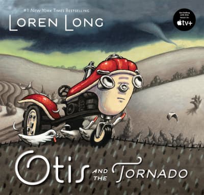 Otis and the Tornado by Loren Long, Loren Long