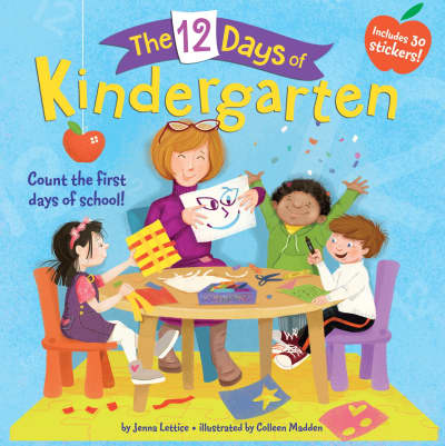 The 12 Days of Kindergarten by Jenna Lettice, Colleen Madden