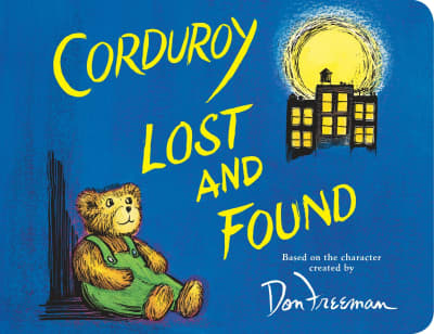 Corduroy Lost and Found by B.G. Hennessy, Jody Wheeler, Don Freeman