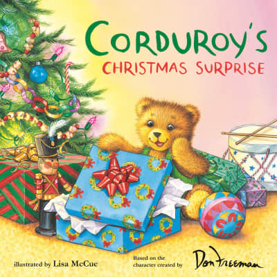 Corduroy&#039;s Christmas Surprise by Don Freeman, Lisa McCue