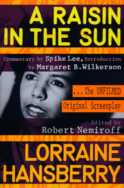 A Raisin in the Sun by Lorraine Hansberry, Robert Nemiroff