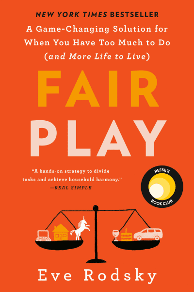 Fair Play by Eve Rodsky