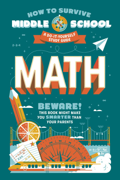 How to Survive Middle School: Math by Concetta Ortiz, Matt Fazio, Carpenter Collective, Dan Tucker