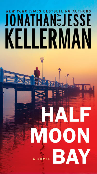 Half Moon Bay by Jonathan Kellerman, Jesse Kellerman