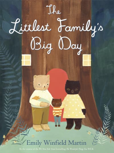 The Littlest Family&#039;s Big Day by Emily Winfield Martin