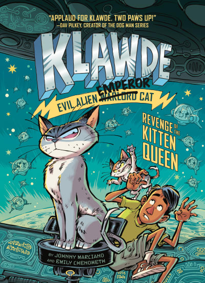 Klawde: Evil Alien Warlord Cat: Revenge of the Kitten Queen #6 by Johnny Marciano, Emily Chenoweth, Robb Mommaerts