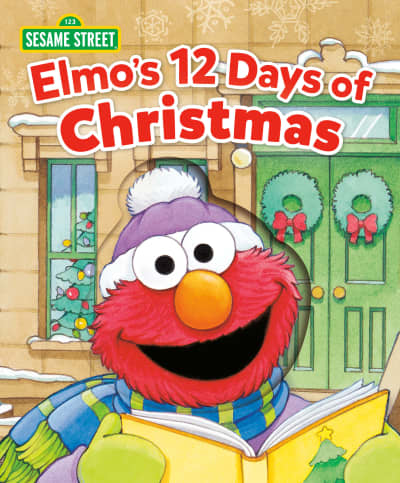 Elmo&#039;s 12 Days of Christmas (Sesame Street) by Sarah Albee, Maggie Swanson