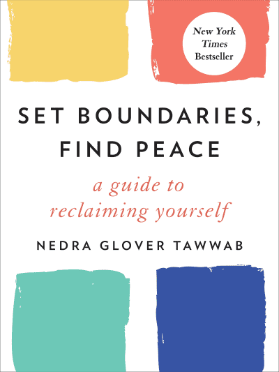 Set Boundaries, Find Peace by Nedra Glover Tawwab