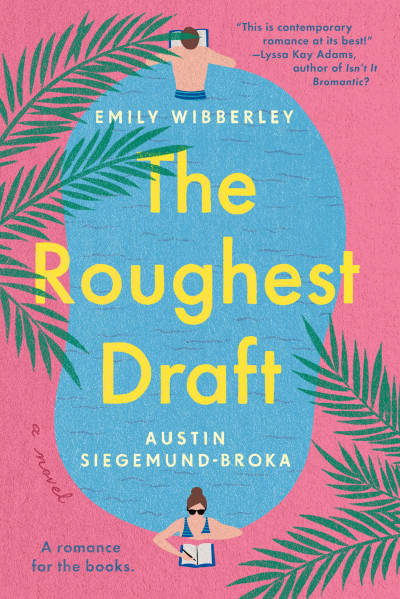 The Roughest Draft by Emily Wibberley, Austin Siegemund-Broka