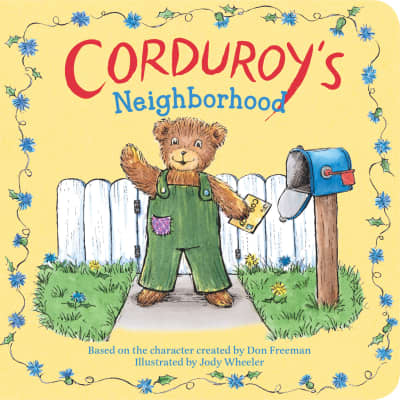 Corduroy&#039;s Neighborhood by Jody Wheeler, Don Freeman