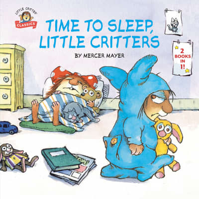 Time to Sleep, Little Critters by Mercer Mayer