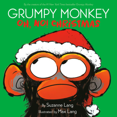 Grumpy Monkey Oh, No! Christmas by Suzanne Lang, Max Lang