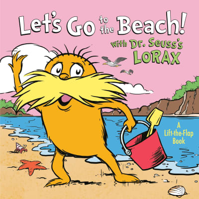 Let&#039;s Go to the Beach! With Dr. Seuss&#039;s Lorax by Todd Tarpley