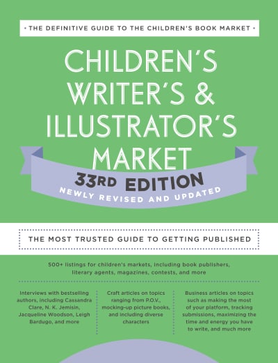 Children&#039;s Writer&#039;s &amp; Illustrator&#039;s Market 33rd Edition by Amy Jones