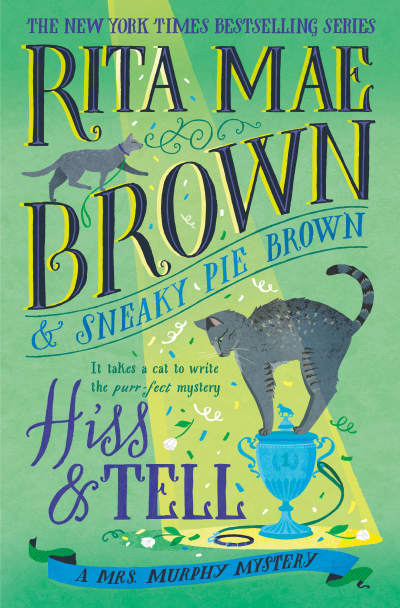 Hiss &amp; Tell by Rita Mae Brown