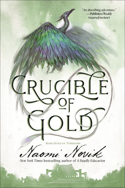 Crucible of Gold by Naomi Novik