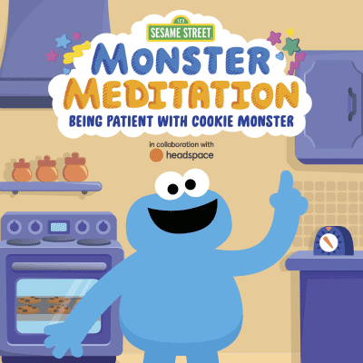 Being Patient with Cookie Monster: Sesame Street Monster Meditation in collaboration with Headspace by Random House, Random House