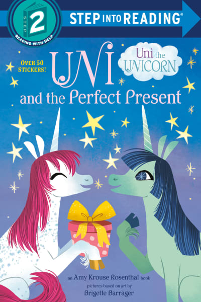 Uni and the Perfect Present (Uni the Unicorn) by Amy Krouse Rosenthal