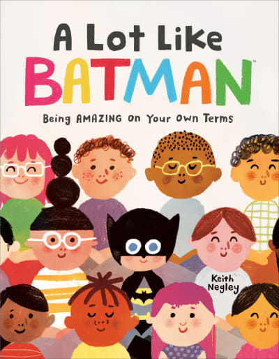 A Lot Like Batman (DC Batman) by Keith Negley, Random House