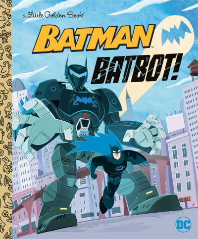 Batbot! (DC Batman) by David Croatto, Dan Schoening