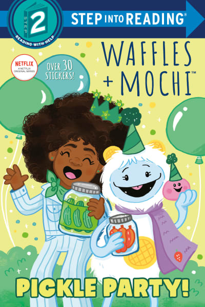 Pickle Party! (Waffles + Mochi) by Frank Berrios, Sarah Rebar