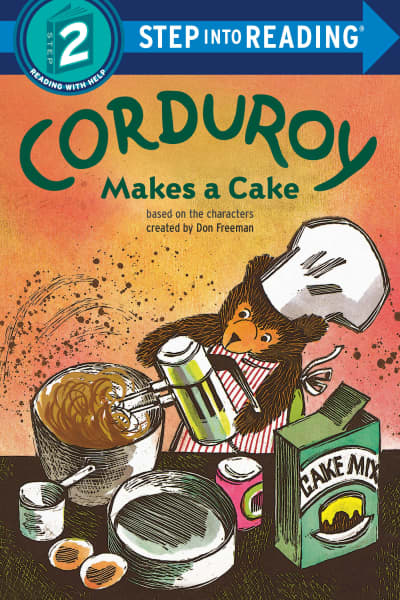 Corduroy Makes a Cake by Don Freeman, Alison Inches, Allan Eitzen