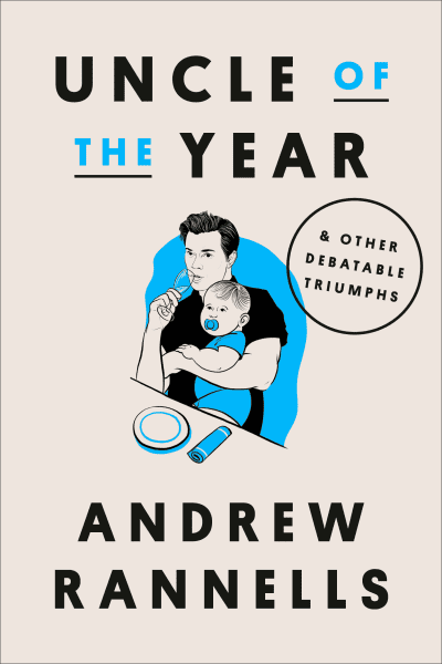 Uncle of the Year by Andrew Rannells