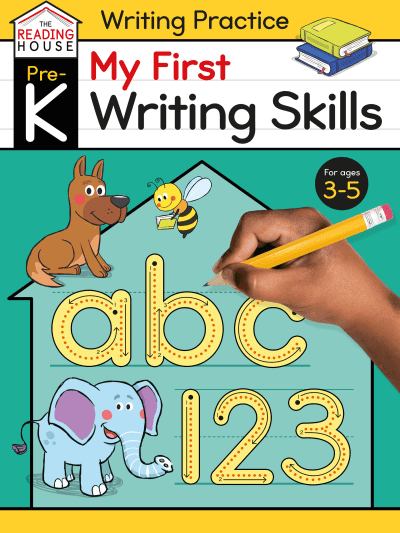 My First Writing Skills (Pre-K Writing Workbook) by The Reading House