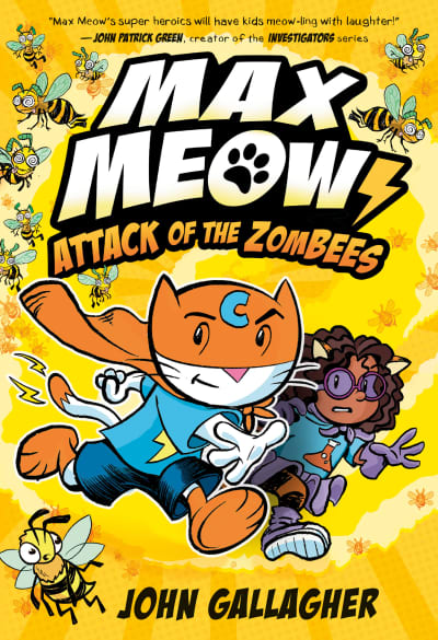 Max Meow 5: Attack of the ZomBEES by John Gallagher
