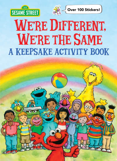 We&#039;re Different, We&#039;re the Same A Keepsake Activity Book (Sesame Street) by Sesame Workshop, Joe Mathieu